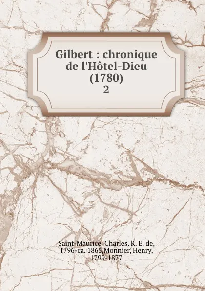 Обложка книги Gilbert, Charles Saint-Maurice