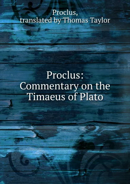 Обложка книги Proclus, Thomas Taylor Proclus