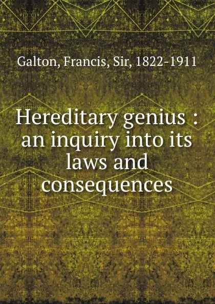 Обложка книги Hereditary genius, Galton Francis