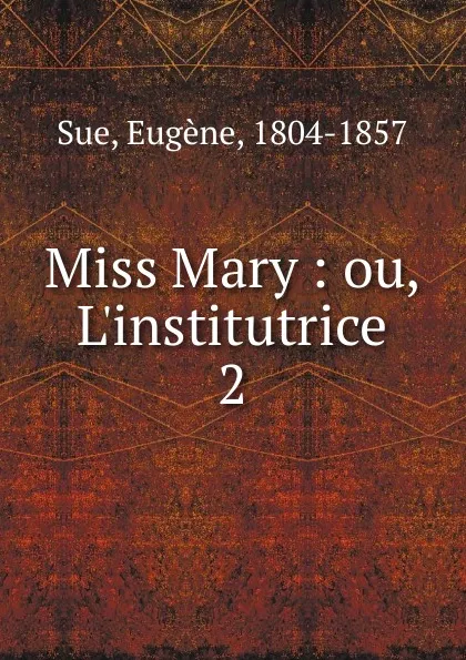 Обложка книги Miss Mary, Eugène Sue