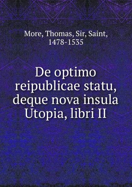 Обложка книги De optimo reipublicae statu, deque nova insula Utopia, libri II., Thomas More