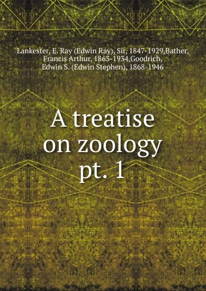 Обложка книги A treatise on zoology, Lankester E Ray