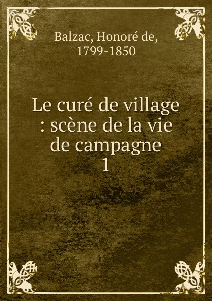 Обложка книги Le cure de village, Honoré de Balzac