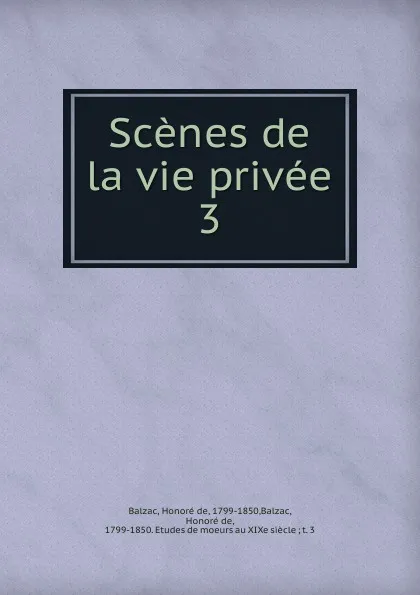 Обложка книги Scenes de la vie privee, Honoré de Balzac