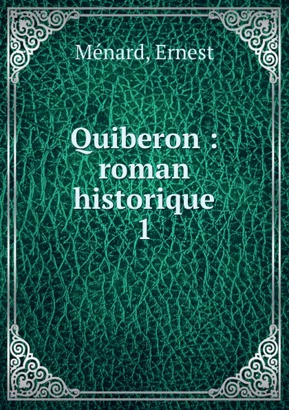 Обложка книги Quiberon, Ernest Ménard