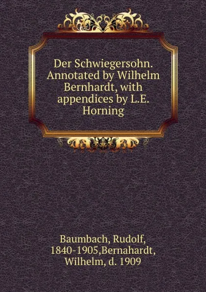 Обложка книги Der Schwiegersohn. Annotated by Wilhelm Bernhardt, Rudolf Baumbach