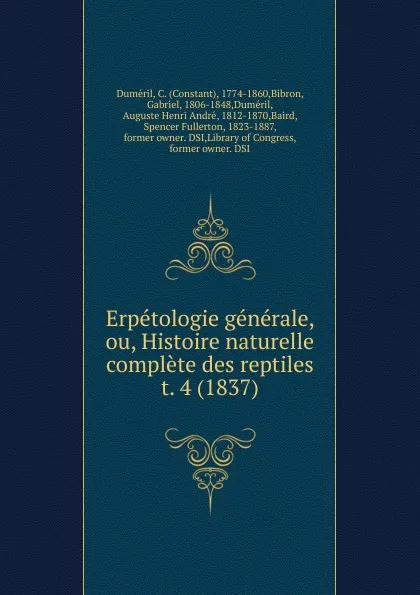 Обложка книги Erpetologie generale, ou, Histoire naturelle complete des reptiles, Constant Duméril