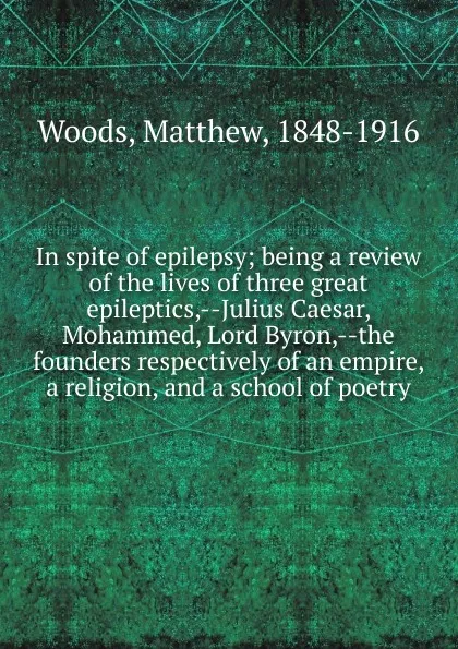 Обложка книги In spite of epilepsy, Matthew Woods