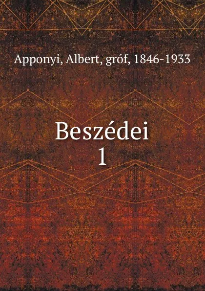 Обложка книги Beszedei, Albert Apponyi