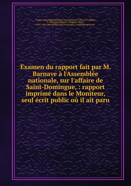 Обложка книги Examen du rapport fait par M. Barnave a l.Assemblee nationale, sur l.affaire de Saint-Domingue, Henri Ternaux-Compans