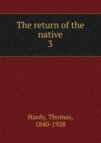 Обложка книги The return of the native, Hardy Thomas