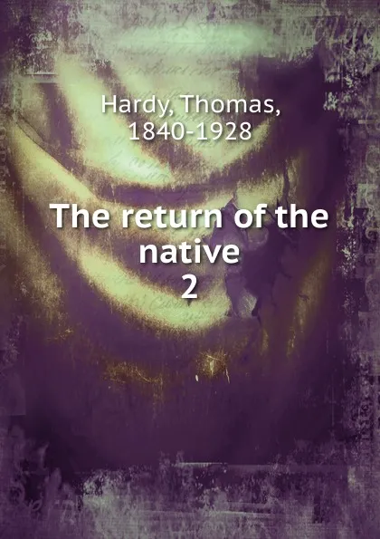 Обложка книги The return of the native, Hardy Thomas