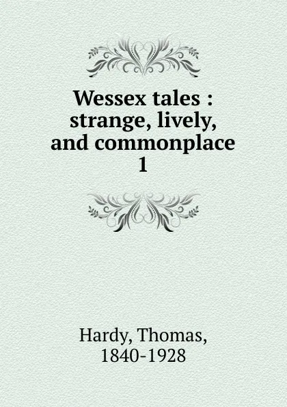 Обложка книги Wessex tales, Hardy Thomas