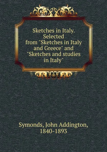 Обложка книги Sketches in Italy. Selected from 