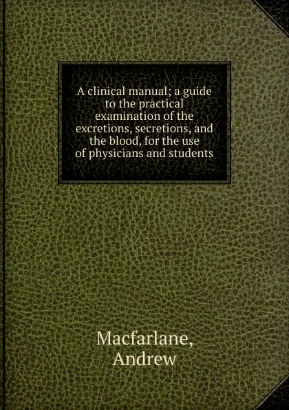 Обложка книги A clinical manual, Andrew Macfarlane