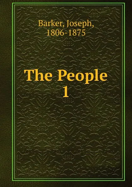 Обложка книги The People, Joseph Barker