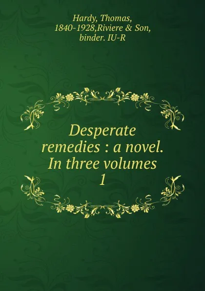 Обложка книги Desperate remedies, Hardy Thomas