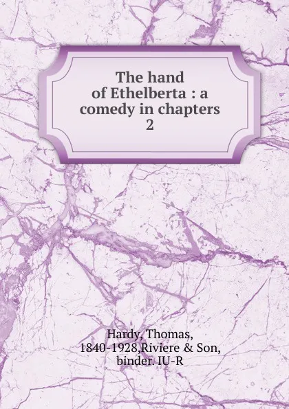 Обложка книги The hand of Ethelberta, Hardy Thomas