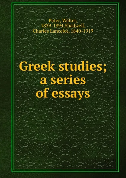 Обложка книги Greek studies, Walter Pater