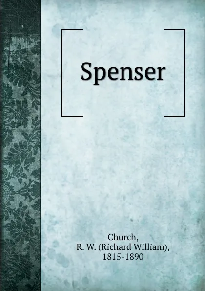 Обложка книги Spenser, Richard William Church