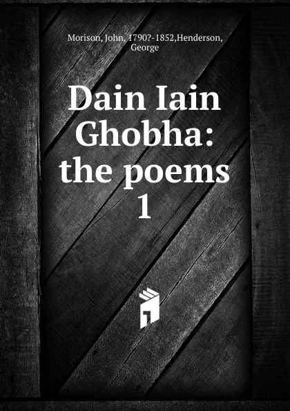 Обложка книги Dain Iain Ghobha, John Morison