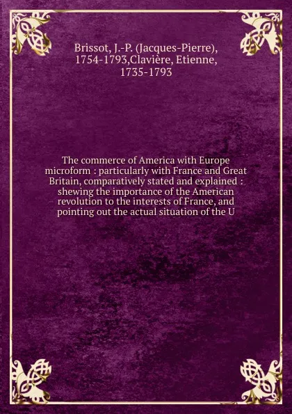 Обложка книги The commerce of America, Jacques-Pierre Brissot