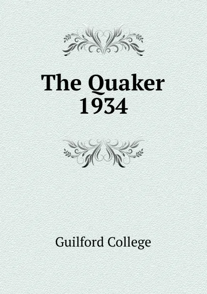 Обложка книги The Quaker, Guilford College