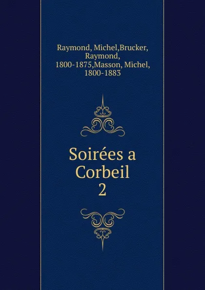 Обложка книги Soirees a Corbeil, Michel Raymond