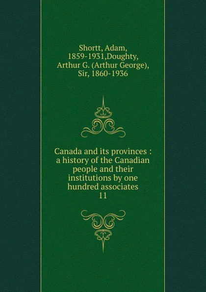 Обложка книги Canada and its provinces, Adam Shortt