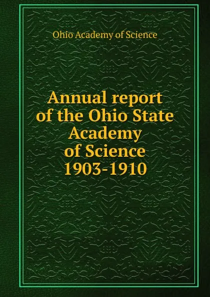 Обложка книги Annual report of the Ohio State Academy of Science, Ohio Academy of Science