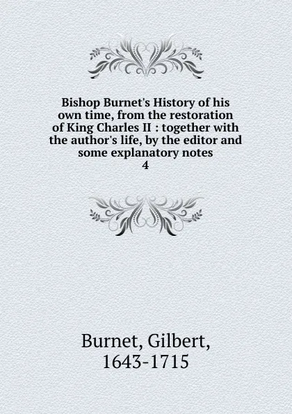 Обложка книги Bishop Burnet.s History of his own time, from the restoration of King Charles II, Burnet Gilbert