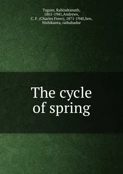 Обложка книги The cycle of spring, Rabindranath Tagore