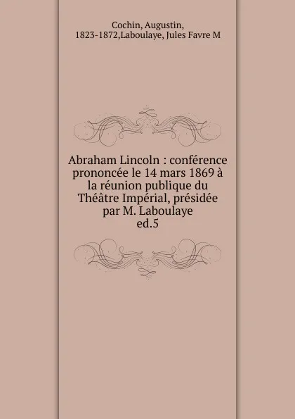 Обложка книги Abraham Lincoln, Augustin Cochin