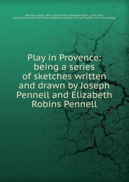 Обложка книги Play in Provence, Joseph Pennell