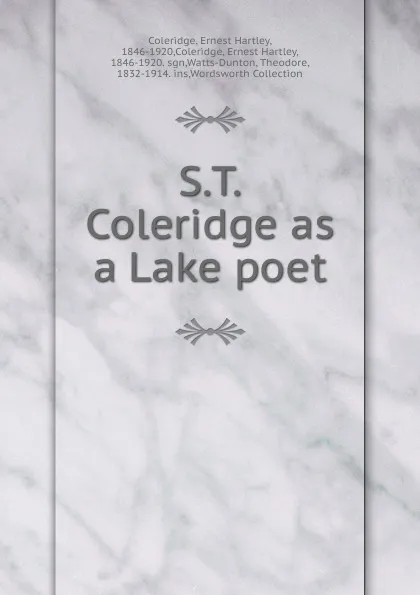 Обложка книги S.T. Coleridge as a Lake poet, Coleridge Ernest Hartley