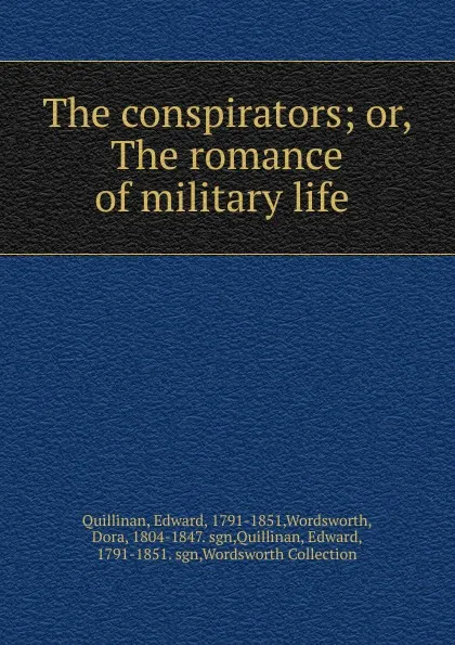 Обложка книги The conspirators, Edward Quillinan