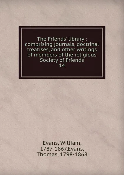 Обложка книги The Friends. library, William Evans