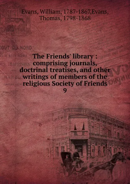 Обложка книги The Friends. library, William Evans