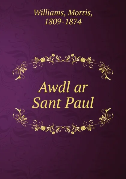 Обложка книги Awdl ar Sant Paul, Morris Williams