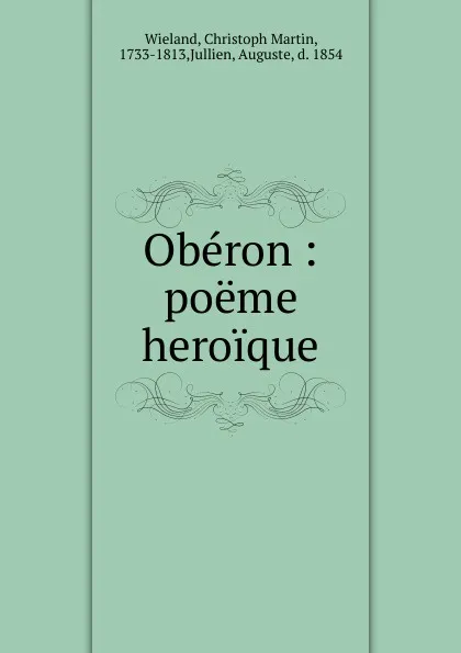 Обложка книги Oberon, Christoph Martin Wieland