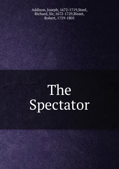 Обложка книги The Spectator, Джозеф Аддисон