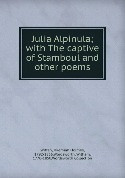 Обложка книги Julia Alpinula, Jeremiah Holmes Wiffen