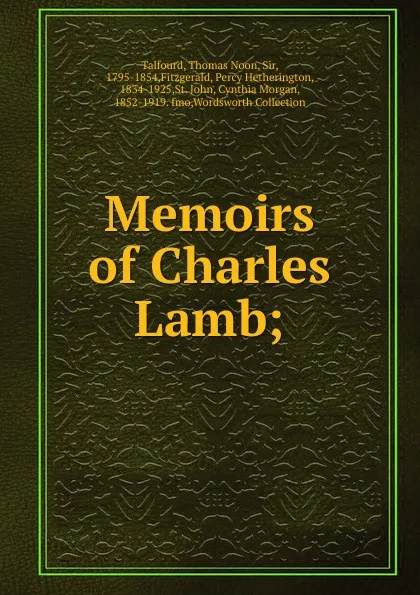 Обложка книги Memoirs of Charles Lamb, Thomas Noon Talfourd