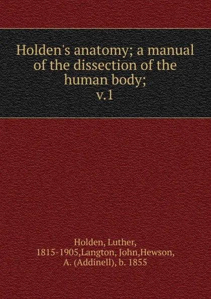 Обложка книги Holden.s anatomy, Luther Holden