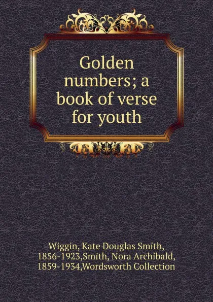 Обложка книги Golden numbers, Wiggin Kate Douglas Smith