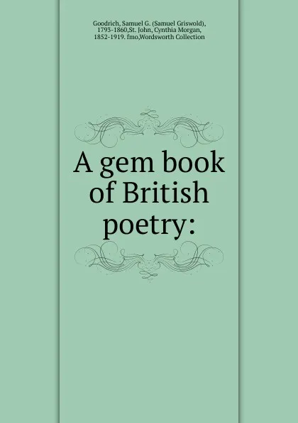 Обложка книги A gem book of British poetry, Samuel Griswold Goodrich