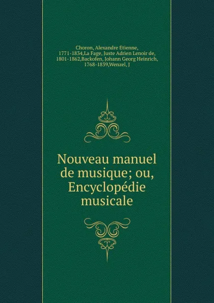 Обложка книги Nouveau manuel de musique, Alexandre Étienne Choron