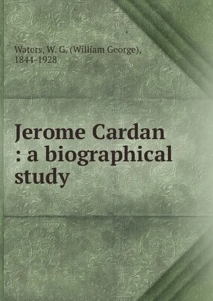 Обложка книги Jerome Cardan, William George Waters