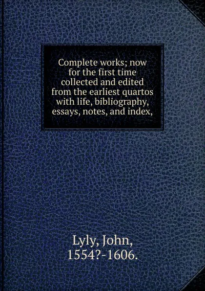 Обложка книги Complete works, John Lyly