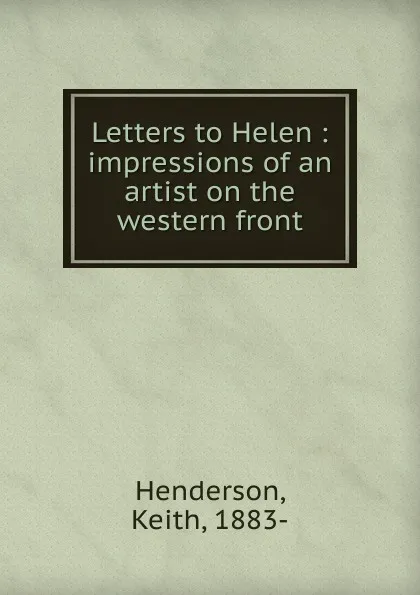 Обложка книги Letters to Helen, Keith Henderson